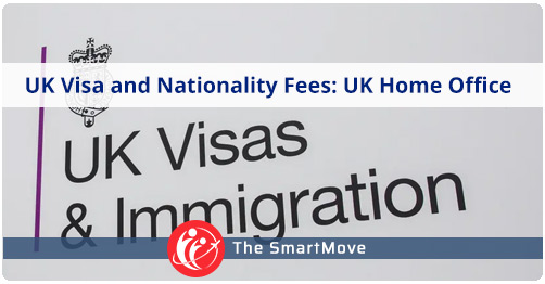 UK Visa and Nationality Fees UK Home Office SmartMove2UK
